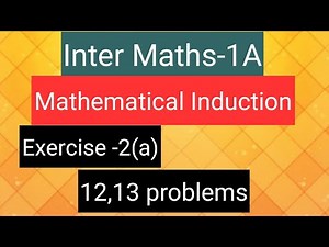 Inter Maths-1(A)- Mathematical Induction- exercise-2(a) - 12,13 problems