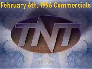 TNT February 6th, 1996 Commercials