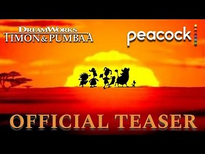DreamWorks' "Timon & Pumbaa (2022)" | Official Teaser Trailer | Peacock