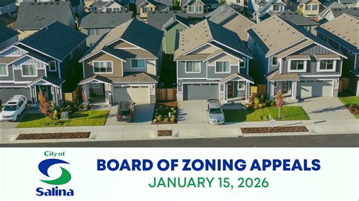 Board of Zoning Appeals - January 15, 2026 Agenda and Packet for this meeting available at https://agendasuite.org/iip/salina/meeting/details/888 | City of Salina, KS Government