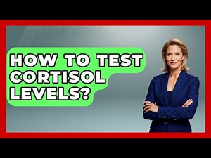 How To Test Cortisol Levels? - Stress Free Mindset