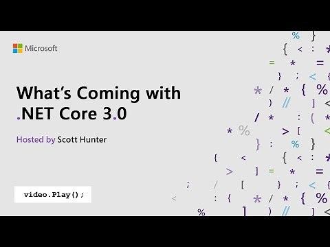 Visual Studio 2019 Launch: What’s Coming with .NET Core 3.0