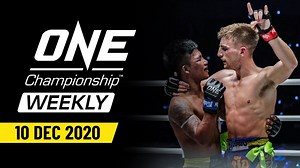 ONE Championship Weekly | 10 December 2020