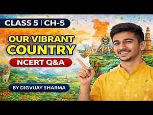 Class 5 EVS Chapter 5–Our Vibrant Country | NCERT Question Answers | Easy Explanation for Exams TWAU