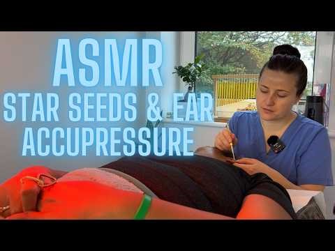 ASMR Star Seeds Ear Seeds with Acupressure Points 💫 Unintential ASMR Tingles & Relaxation