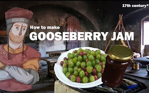 【中世纪厨房】《天国拯救》中的17世纪醋栗酱食谱