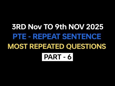 PTE Repeat Sentence (Part-6) Nov Exam Prediction | PTE Repeat Sentence Prediction 2025 #pte