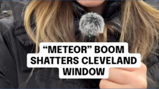 Meteor boom shatters Cleveland window at workshop