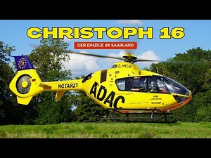 Christoph 16 - Der Einzige Rettungshubschrauber im Saarland