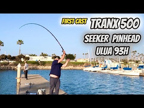 First Cast: Tranx 500 & Seeker Pinhead Ulua 93H