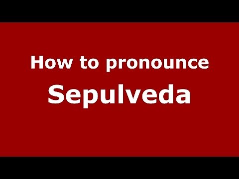 How to pronounce Sepulveda (Colombian Spanish/Colombia) - PronounceNames.com
