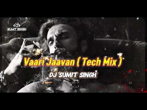 Vaari Jaavan (Tech Mix) | DJ Sumit Singh | Dhurandhar: The Revenge Movie Song Remix 