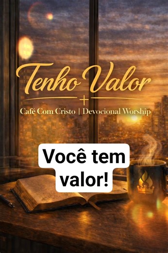 Tenho Valor 🙏