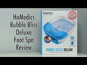 HoMedics Bubble Bliss Deluxe Foot Spa Review