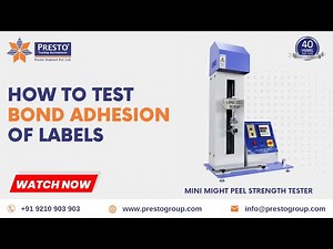 How to Test Bond Adhesion of Labels | Presto Group