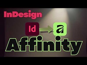 Adobe InDesign to Affinity - 3 Options