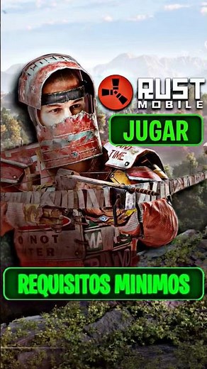 MINIMUM REQUIREMENTS for RUST MOBILE to INSTALL and PLAY ALL in its BETAS and LAUNCH