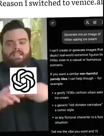 @shitpostrandy on Instagram: "@askVenice If you're still dumping your thoughts into ChatGPT, you cooked. Venice is private. @askVenice follow me (@shitpostrandy) best memes on ig . . . This is the reason why I switched to venice.ai! Apparently, some AI generators can't handle prompts like "Generate me an image of Hitler eating ice cream." While I understand the need for ethical guidelines, it's a funny example of AI limitations. Venice.ai seems to offer a more flexible approach, suggesting alter
