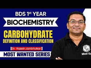 BDS 1st Year Biochemistry | Carbohydrate Definition And Classification | Dr Rajesh Jambhulkar