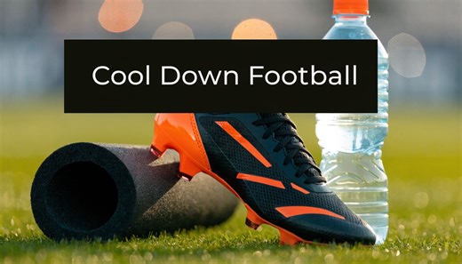 Cool Down Football: The Ultimate Recovery Guide for 2026