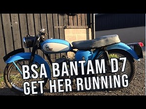 BSA Bantam Super D7- Lets get her running