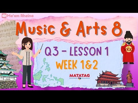 Music and Arts 8 Quarter 3 Week 1-2 (Matatag) Asian Court Music