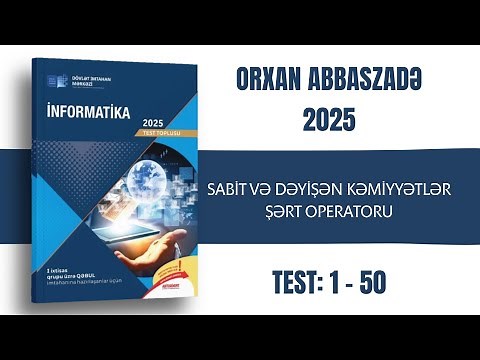İNFORMATİKA DİM TEST TOPLUSU 2025 - PYTHON PROQRAMLAŞDIRMA DİLİ ŞƏRT OPERATORU TEST: 1-50