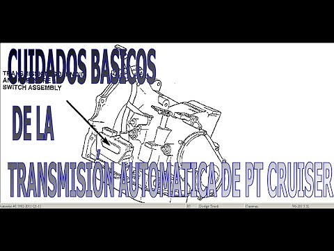 CUIDADOS BASICOS DE LA TRANSMISIÓN AUTOMATICA DE PT CRUISER