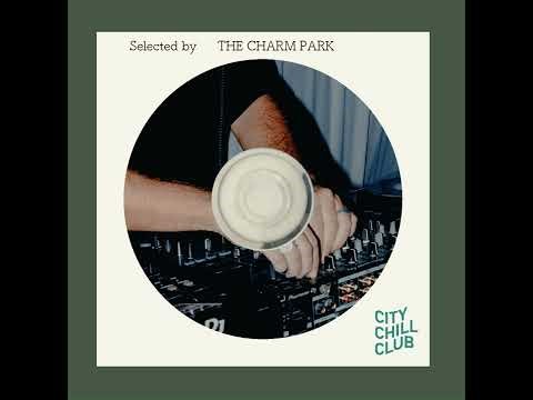 THE CHARM PARK 選曲 " THE MUSIC NEVER STOPS "