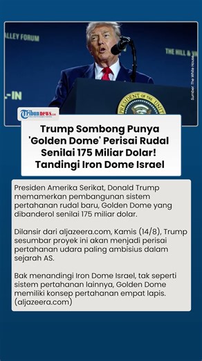 Trump Pamer Punya Perisai Rudal Canggih 'Golden Dome' Senilai 175 Miliar, Tandingi Irone Dome Israel