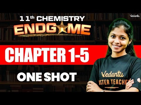 11th Chemistry | Chapter 1 to 5 One Shot Revision | Public Exam 2025 | Shravanee Ma'am