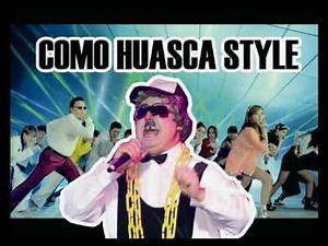 COMO HUASCA STYLE YOUTUBE