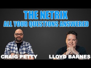 The Netrix | All Your Questions Answered With Craig Petty & Lloyd Barnes | TRAILER INCLUDED