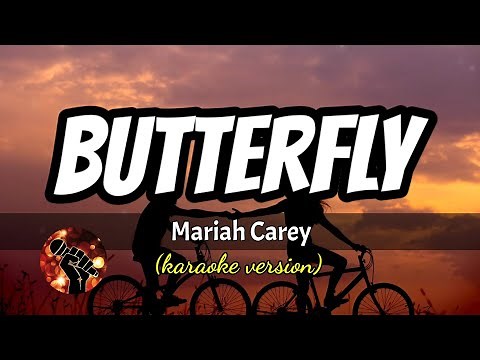 BUTTERFLY - MARIAH CAREY (karaoke version)