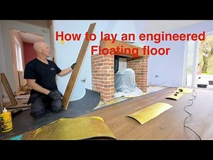 How to lay floating engineered floor