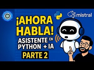 🧠💬 ¡Tu Asistente de IA Cobra Vida! | Parte 2: Le Damos Voz con Python