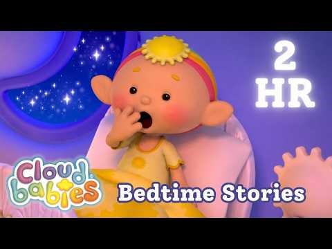 2 Hours Of Deep Sleep Stories 🌙✨ | Cloudbabies Low Stimulation Cartoons