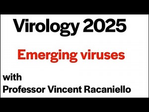 Virology Lectures 2025 #22: Emerging viruses