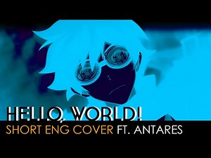 Hello,world! (short ver.) | Blood Blockade Battlefront Opening (English Cover by Antares)