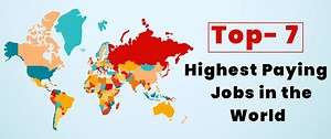 Top 10 Highest Paying Jobs in the World- Salary, Job Roles, Eligibility and more