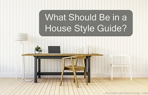 What Should Be in a House Style Guide?