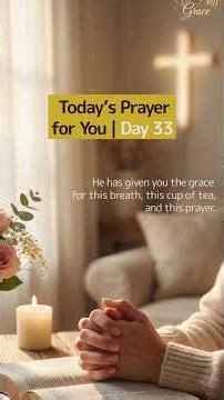 Give Us This Day Our Daily Bread: A Special Prayer for YouㅣDay33
