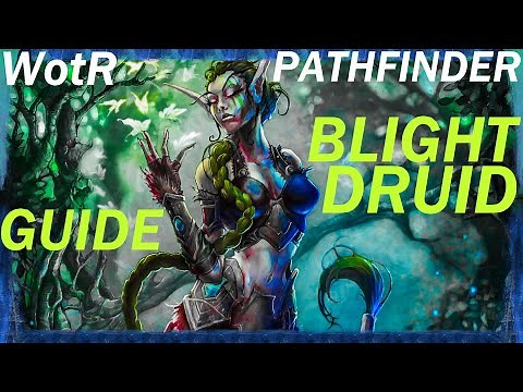 Pathfinder: WotR - Blight Druid Starting Build - Beginner's Guide [2021] [1080p HD]