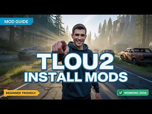 How to Install Mods in The Last of Us Part 2 Remastered (2026) – Easy Beginner Guide