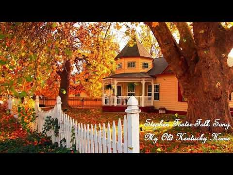 추억의노래-켄터키 옛집(My Old Kentucky Home/ Stephen Foster Folk Song)