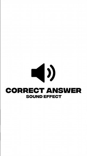Correct Answer | Sound Effect