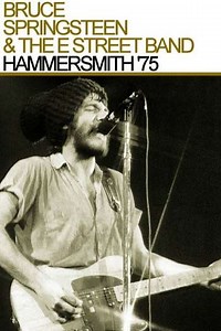 Bruce Springsteen & The E Street Band : Hammersmith Odeon, London '75 (2005) - Movie