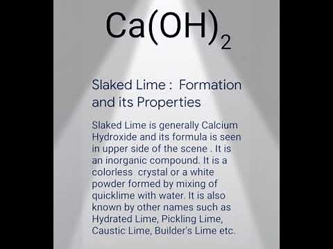 Slaked Lime : Formation and its Properties