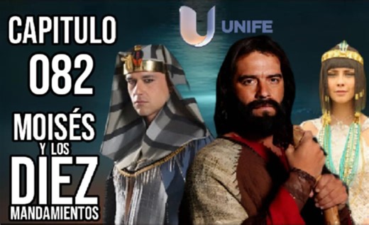 CAPITULO 82 MOISES Y LOS DIEZ MANDAMIENTOS VERSION #unifemexico | Moises y Los Diez Mandamientos 2015 I Version Completa