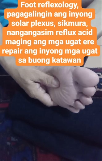 Pagagalingin ng reflexology ang solar plexus, sikmura,reflux acid at mga nerves. #solarplexus #handreflexology #bodyreflexology #footreflexology #acupressure #footfullbodydetox #pressurepoints Ramon Reyes Chua | Ramon Reyes Chua